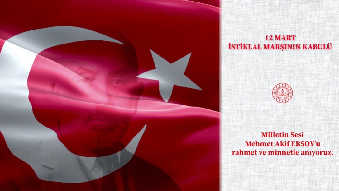 12 Mart İstiklal Marşının Kabulü ve Mehmet Akif ERSOY´u Anma Programı
